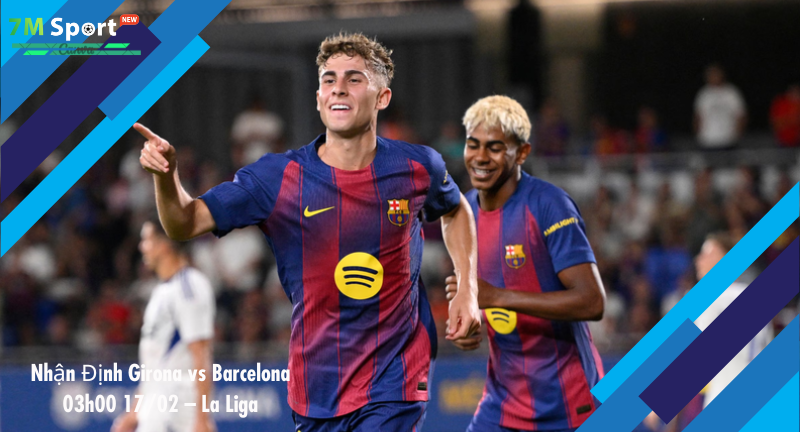 Đội hình dự kiến trước trận Girona vs Barcelona