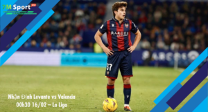 Đội hình dự kiến trước trận Levante vs Valencia